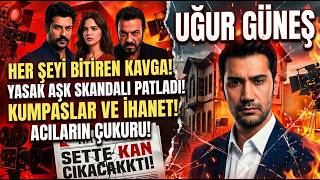 Uğur Güneş Ve Yasak Aşk İddiaları: Gerçekte Ne Oldu?