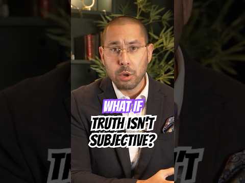 What if Truth Isn’t Subjective?