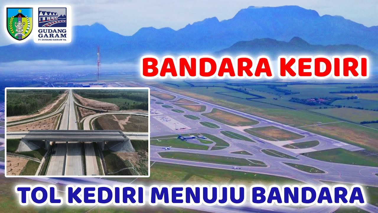 Akses Tol Kediri dan Bandara Kediri - YouTube