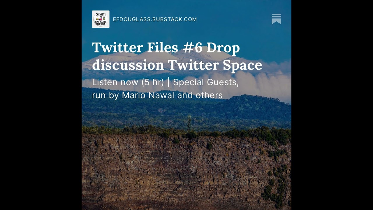 Twitter Files #6 Drop discussion Twitter Space
