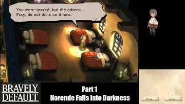 Bravely Default (Part 1) Norende Falls Into Darkness