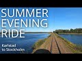 TRAIN DRIVER'S VIEW: Summer evening ride (Karlstad-Stockholm)