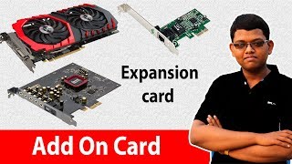 Add On Cards/Expansion card Explained || Why We Use Expansion card On Motherboard ?