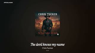 Chris Tucker - The devil knows my name (Official Audio)