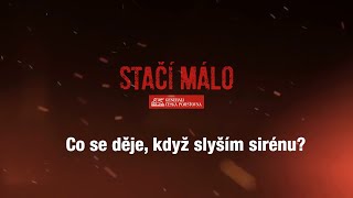 Stačí Málo - Co Znamenají Varovné Sirény A Signály