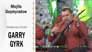 Meýlis Goçmyradow - Garry Gyrk Resimi
