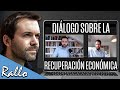 Diálogo sobre la capacidad de recuperación de la economía española