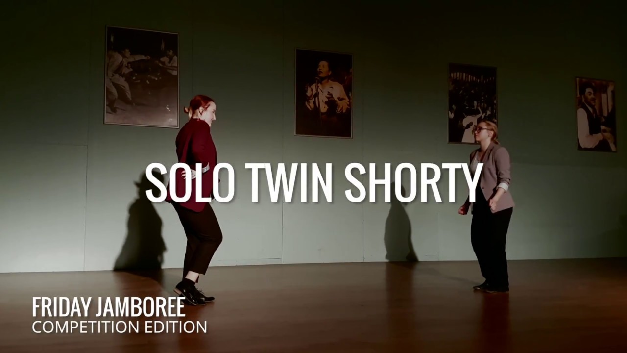 Solo Twin Shorty - Greta ir Jūratė | Friday Jamboree Competition edition