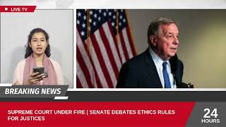 Supreme Court Under Fire | Senate Debates Ethics Rules for Justices