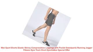 Men Sport Shorts Elastic Skinny Compresshion Leggings With Pocket Swea