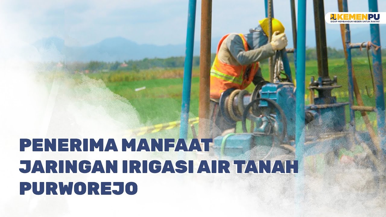Jaringan Irigasi Air Tanah: Menguatkan Purworejo, Menopang Swasembada Pangan