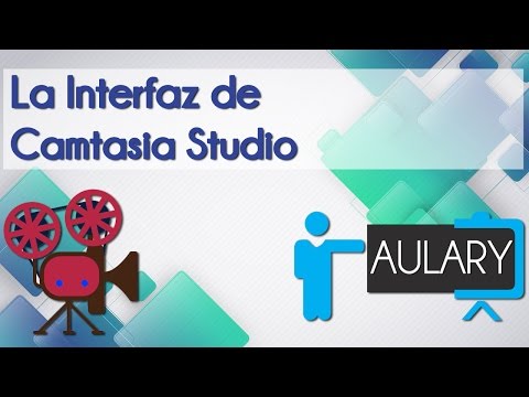 La Interfaz de Camtasia Studio