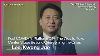 [ENG2-1] Post COVID-19: Platform City_The Way to Take Center Stage Beyond Overcoming the Crisis