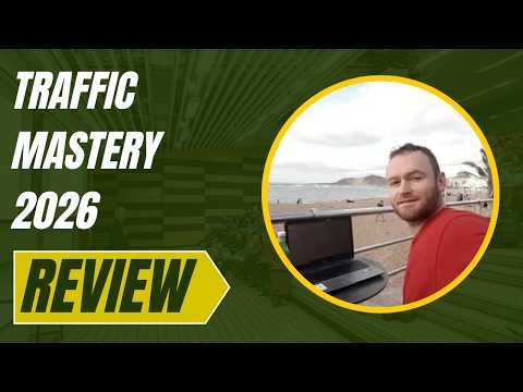 Why should you buy Traffic Mastery 2026