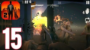 Into the Dead 2 - Gameplay Walkthrough Part 15 - Story - Stage 39 - 41 (ios,Android)