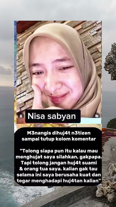 nisa sabian m3nangis di huj4t n3tiz3n. #nisasabyan