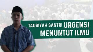 URGENSI MENUNTUT ILMU Oleh Santri Ponpes Islam Amanah Putra – Poso