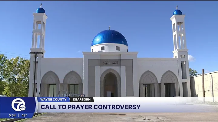 Controversy over Call to Prayer from Muslims in Dearborm