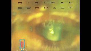 Video thumbnail of "Minimal Compact - There's Always Now"
