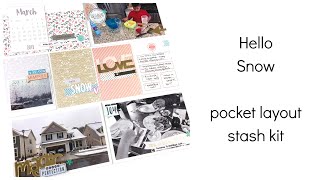 Stash Kit Layout #6 | Hello Snow | Pocket Layout