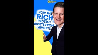 How the Rich Protect Their Assets From Lawsuits [Short]