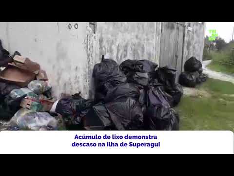 Acúmulo de lixo demonstra descaso na Ilha de Superagui