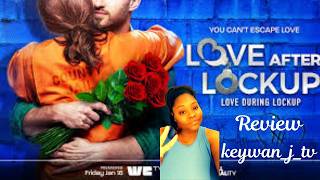 Love During Lockup: Season 7: Episode 7: A Messy Conundrum (Review/Recap)