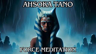 Control your fear Guided Force Meditation with Ahsoka Tano