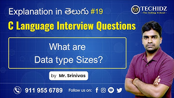 What are Data type Sizes? | C Language Interview Questions in Telugu | TechidZ | Srinivas Garapati