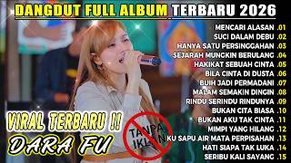MENCARI ALASAN DARA FU DANGDUT VIRAL TERBARU FULL ALBUM TERBARU 2026 NOSTALGIA DUT