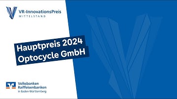 VR-InnovationsPreis 2024 // Hauptpreis // Optocycle GmbH