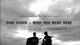 Pink Floyd - Wish You Were Here