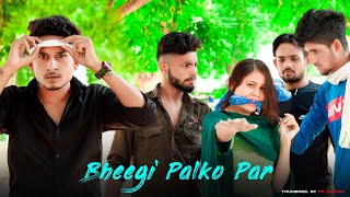 Bheegi Palko Par Naam Tumhara Hai || Heart Touching Love Story || Sad Love || Raj Saa Love Story