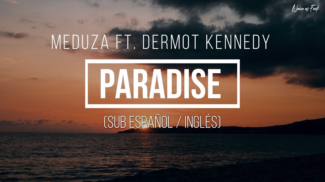 MEDUZA - Paradise (Lyrics) feat. Dermot Kennedy 