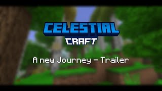 CelestialCraft A new Journey - ||Trailer||