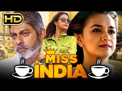 Miss India - Keerthy Suresh Movies Hindi Dubbed Full Movie | Jagapathi Babu, Rajendra Prasad