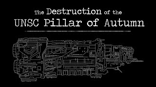 The Destruction of the UNSC Pillar of Autumn