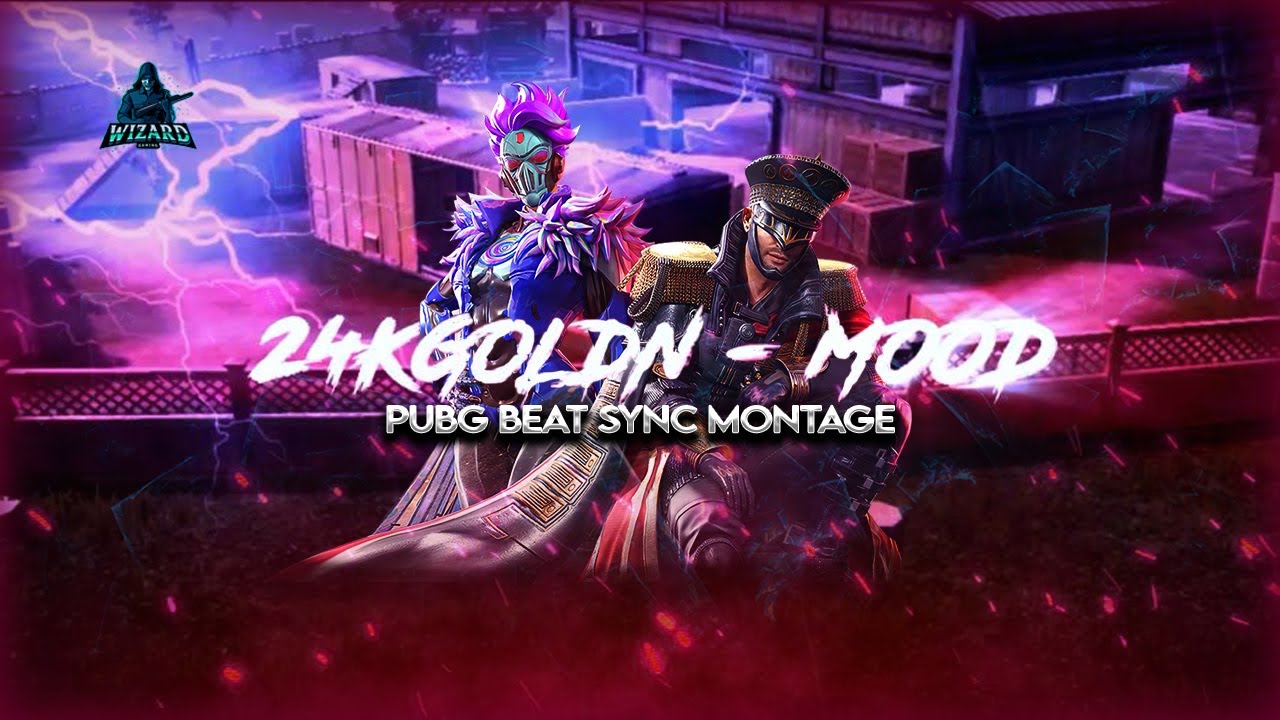 Pubg Mobile Beat Sync Montage |24kGoldn - Mood. ft. iann Dior | WIZARD BLADE