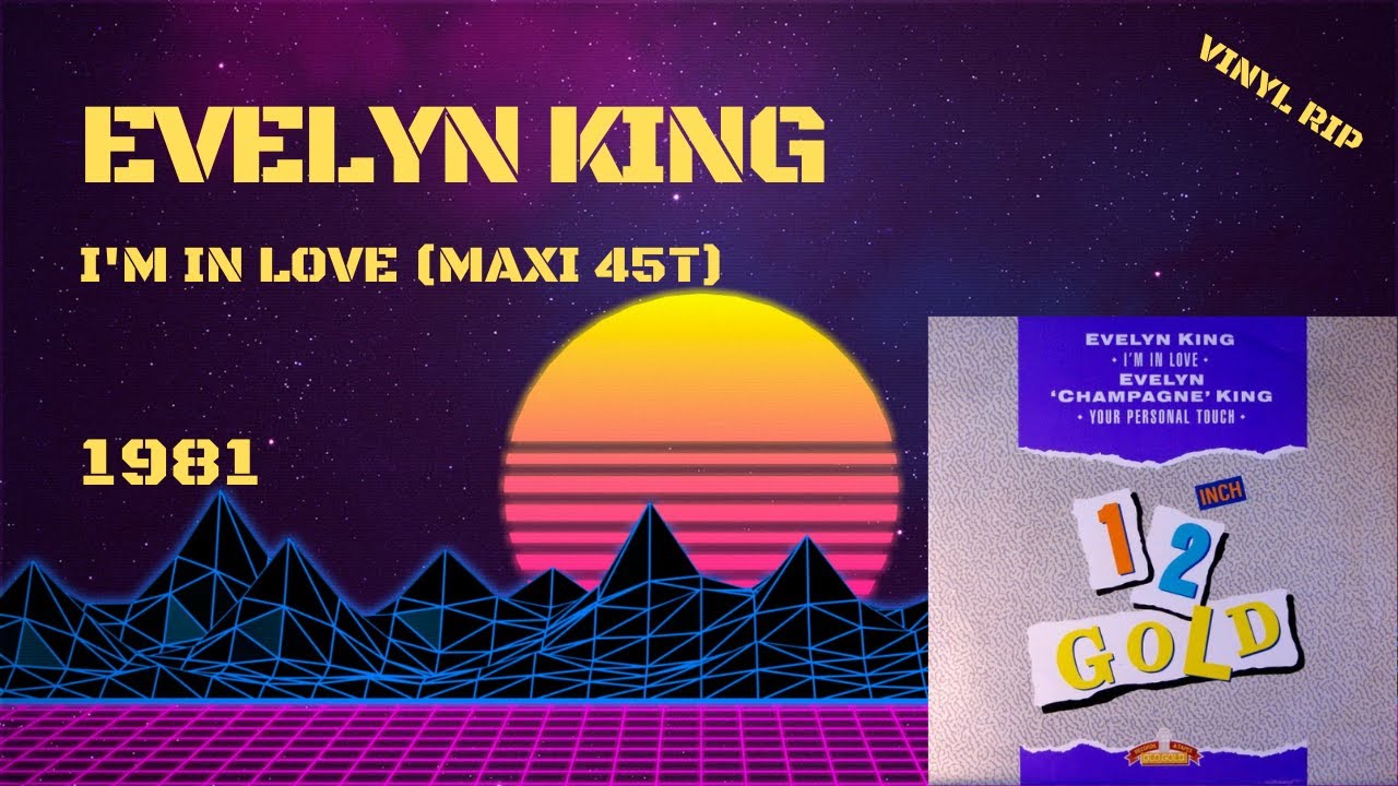Evelyn King - I'm In Love (1981) (Maxi 45T) - YouTube