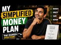 My Simplified Money Plan That Changed Everything