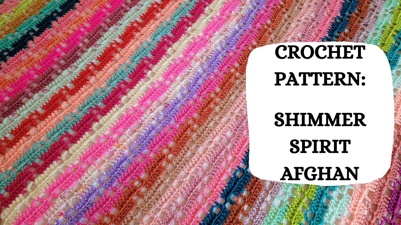 Crochet Pattern: Shimmer Spirit Afghan | Tutorial, DIY, Beginner Crochet, Easy Crochet Blanket,Cute💖