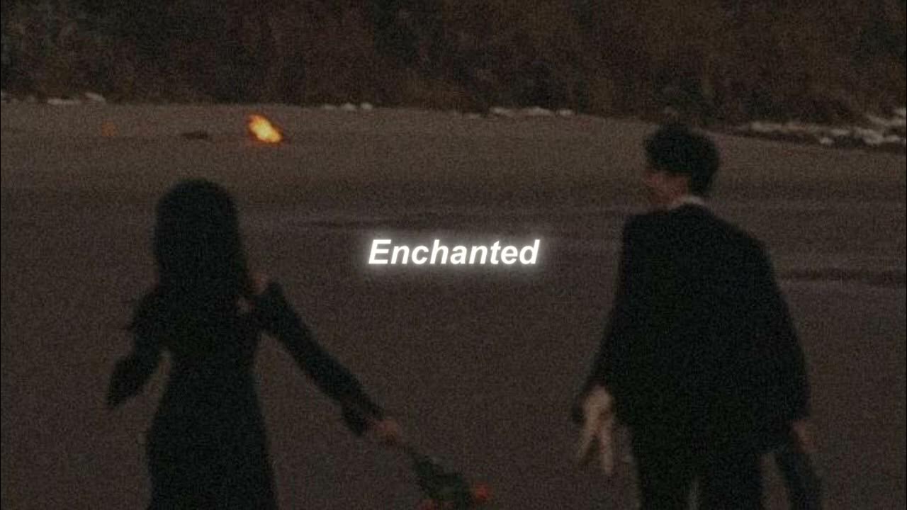 Taylor Swift // Enchanted ( Slowed + Reverb ) Taylor Swift // Enchanted ( Slowed + Reverb )