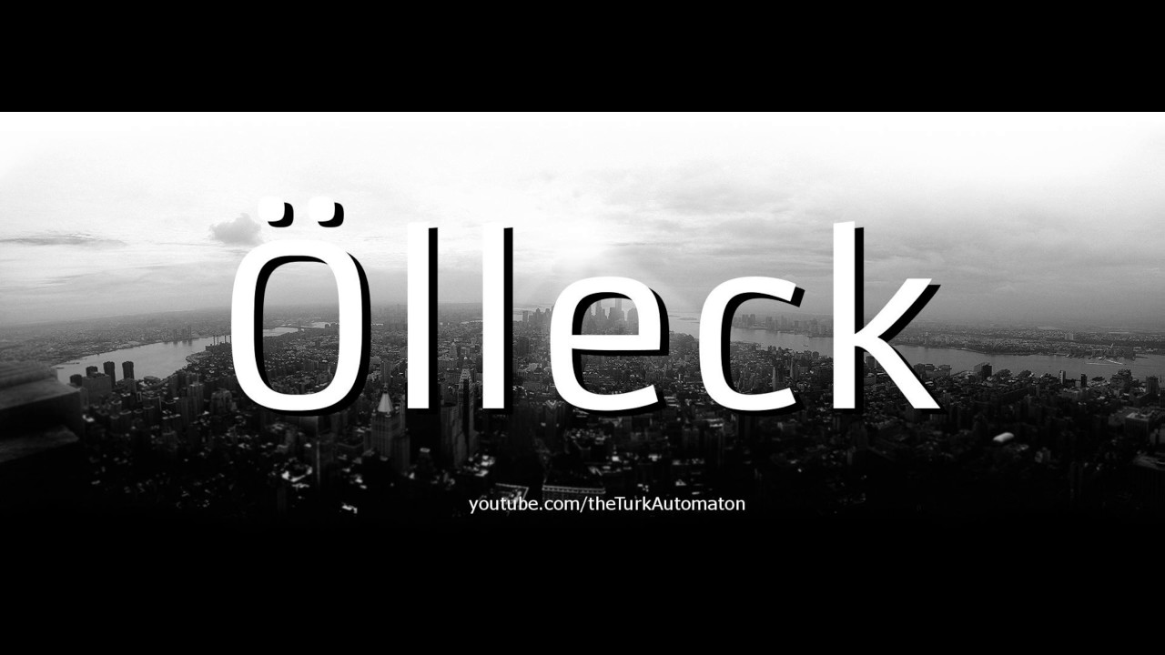 Как произносится Ölleck на немецком языке?