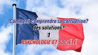 COMMENT COMPRENDRE LA CORRUPTION  1  DES SOLUTIONS!