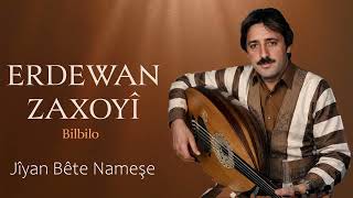 Erdewan Zaxoyî - Jîyan Bête Nameşe Sesmedia