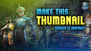 How to make pubg season 13 Thumbnail on android using Ps-touch || By Drager