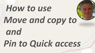 How to work  with Move and copy to and  Pin to Quick access (SharePoint)