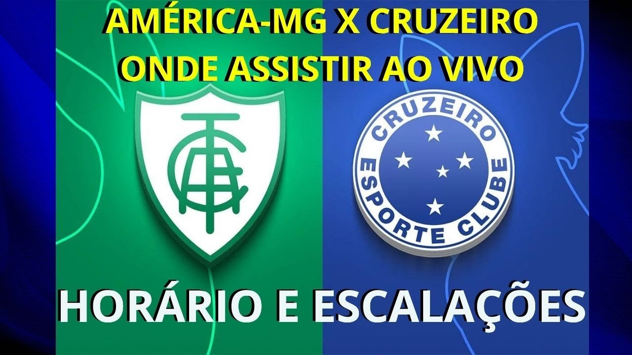 América-MG x Cruzeiro: onde assistir ao vivo, horário e escalações ...