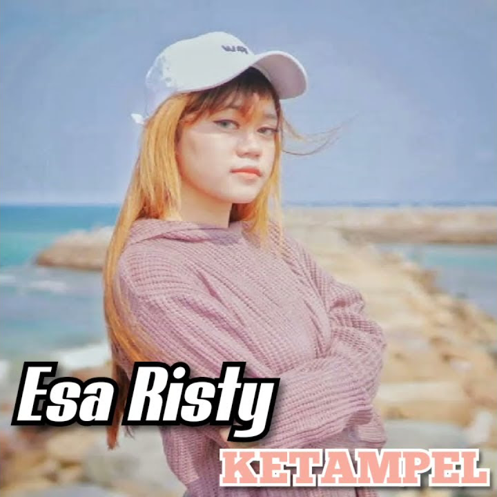 Esa Risty - Ketampel || DOWNLOAD MP3 (HQ)