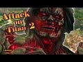 Ultimate titan delivers a crushing blow on the scouts mission in attack on titan 2